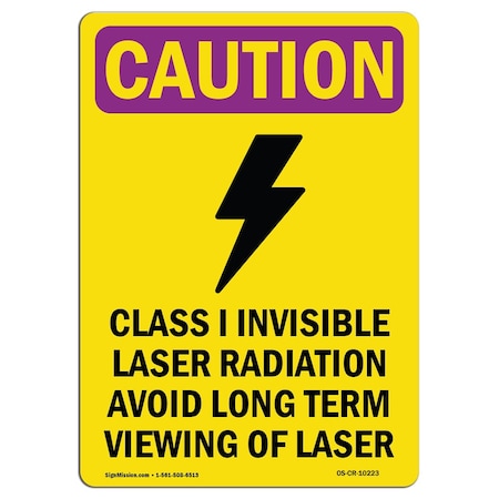 Signmission OSHA CAUTION RADIATION Sign, Class I Invisible W/ Symbol, 14in X 10in Decal, 10" W, 14" H, Portrait OS-CR-D-1014-V-10223